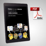 Cómo divulgar ciencia a través de las redes sociales (PDF)